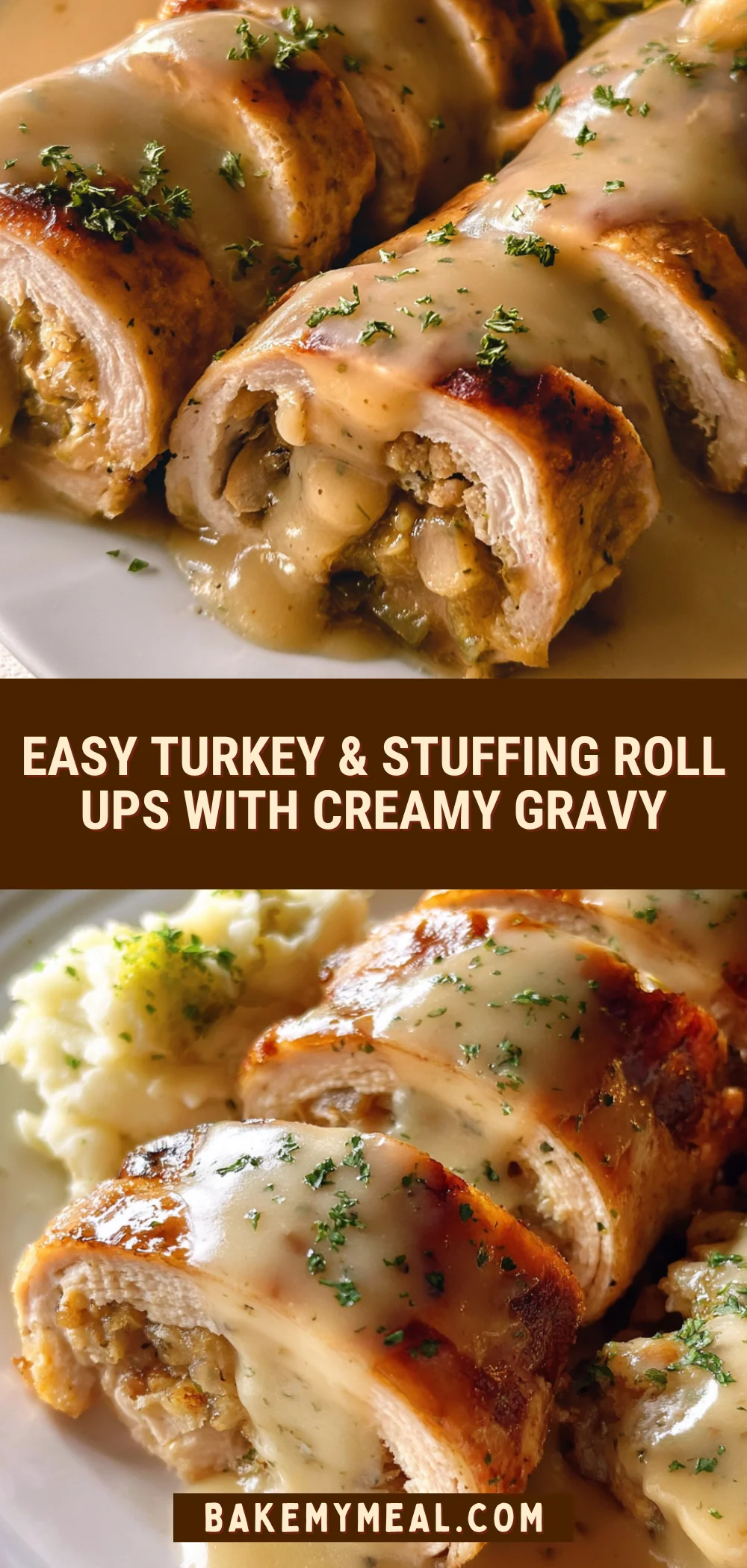 Easy Turkey & Stuffing Roll Ups with Creamy Gravy 14 Pinterest Hidden Image